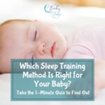 Image with text reading ‘Which Sleep Training Method Is Right for Your Baby? Take the 1-Minute Quiz’ promoting a baby sleep training quiz