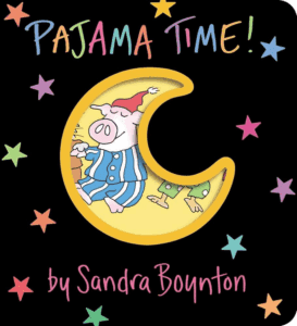 Cover of 'Pajama Time!' by Sandra Boynton, a fun, rhythmic bedtime story for newborns featuring playful animals in pajamas.